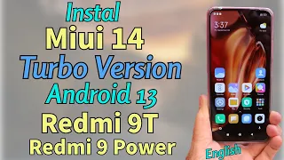 Install Turbo Version Miui 14 Android 13 On Redmi 9T Redmi 9 Power [ English ]