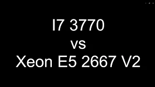 i7 3770 vs Xeon E5 2667 V2. Test in 7 games (720p, 1080p, low and high presets).