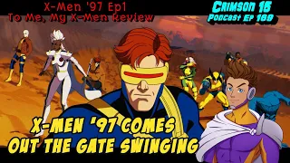 X-Men '97 Episode 1 To Me, My X-Men Review