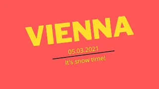 05.03.2021 - Wien Schnee - (UltraHD - 60 FPS)