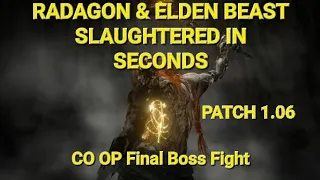 Radagon & Elden Beast Slaughtered in seconds - Co Op Boss fight with Random players - New Stuff