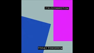 ITALOCONNECTION - Today Tomorrow   Naked Mix