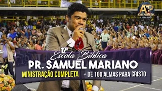 Pr. Samuel Mariano 🔥 | + de 100 Almas para Cristo | Pregação Evangélica