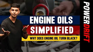 Simplified: Engine Oils | Why does Engine Oil Turn Black: Explained | PowerDrift