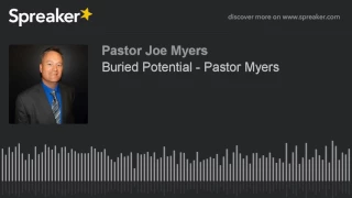 Buried Potential - Pastor Myers