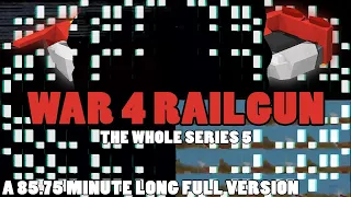 WAR 4 Railgun - SERIES 5 ONLY | 1 Deciquadringentillion to 3.908 Unquadraginsescentillion