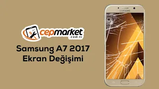 Samsung Galaxy A720 (A7 2017) Ekran Değişimi, samsung a7 2017 ekran değişimi en uygun fiyat