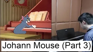 Johann Mouse (Part 3) - Tom & Jerry on Piano (Performed by Ian Pranandi)