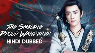 The Smiling Proud Wanderer | Chinese Drama | Official Trailer | In Hindi Dubbed