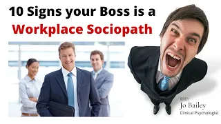 10 SIGNS YOUR BOSS IS A WORKPLACE SOCIOPATH