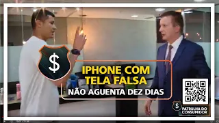 IPHONE COM TELA FALSA NÃO AGUENTA DEZ DIAS.