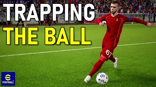 eFootball 2022 | Trapping The Ball Is Important - Part 1: Basic Trapping