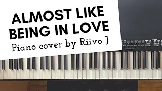 Almost Like Being in Love (Piano Cover)