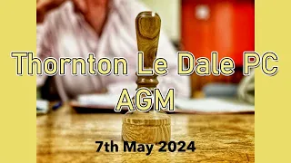 Thornton Le Dale AGM May 7th 2024
