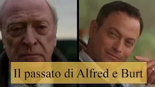 Il passato di Alfred e Burt (Il cavaliere oscuro & Il miglio verde)