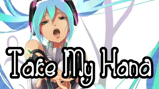 Klaas, Freischwimmer & Sary - Take My Hand [Nightcore] (With Lyrics) || Just4Fun