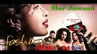 Dj Ehlehno Star -  Mar Jawaan fashion Trance Remix Version 2023