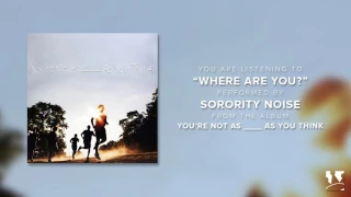 Sorority Noise - "Where Are You?" (Official Audio)