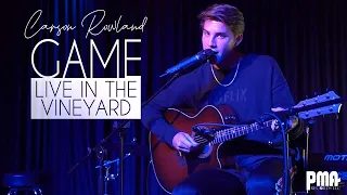 Carson Rowland - Game (Live In The Vineyard)