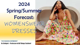 2024 Spring/Summer Forecast: Women's Dress Trends