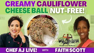 Creamy Cauliflower Cheese Ball (NUT-FREE!) | CHEF AJ LIVE! from Faith Scott of Get2dRoot
