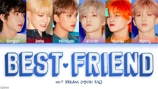 NCT DREAM (엔시티 드림) - ’Best Friend’ LYRICS [HAN|ROM|ENG COLOR CODED] 가사