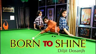 Born To Shine - DILJIT Dosanjh || Dance Cover || Aman Moolchandani Choreography