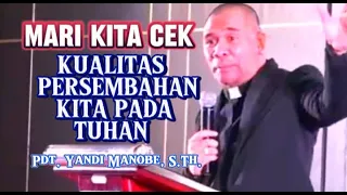 MARI KITA BELAJAR TENTANG PERSEMBAHAN UNTUK TUHAN _PDT. YANDI MANOBE S.TH_ KHOTBAH INSPIRATIF.