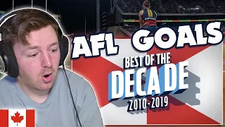 Canadian Reacts: AFL Best of the Decade 2010-2019: Goals