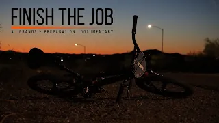 Finish the Job | A Grands + Preparation Documentary
