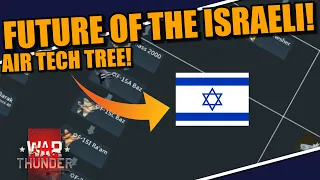 War Thunder HOW will the ISRAELI TECH TREE (Air) look like in the FUTURE?