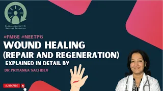 Wound Healing (repair and regeneration) | Explained in detail by Dr Priyanka sachdev | #fmge #neetpg