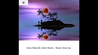 SSR094 || Hans Reed & Julien Rubin - Never Give Up [OUT NOW]