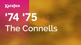 '74 '75 - The Connells | Karaoke Version | KaraFun