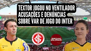 NOTÍCIAS DO INTER | ESCÂNDALO NA ARBITRAGEM | DENÚNCIAS E SUSPEITAS SOBRE VAR DE JOGO DO INTER