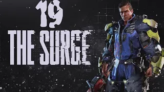 Прохождение The Surge Серия 19 "Администрация"