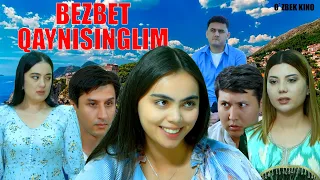 Bezbet qaynisinglim (O`zbek kino) Безбет қайнисинглим