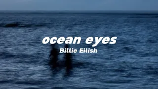 ocean eyes - Billie Eilish (lyrics)