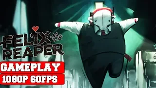 Felix The Reaper Gameplay (PC)