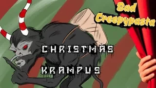 BAD CREEPYPASTA - The Christmas Krampus (1/2)