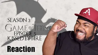 GoT Season 3 Episode 5 Kissed by Fire REACTION