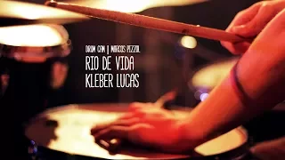 DRUM CAM | Rio de Vida (Kleber Lucas) | Marcos Pizzol