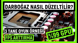 DARBOĞAZI NASIL ANLARIM ? DARBOĞAZ NASIL DÜZELTİLİR ? OYUNLARDA FPS ARTTIRMA 2021 !