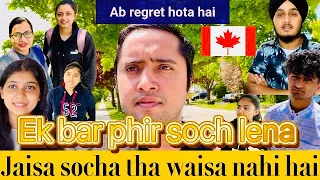 Students honest review about Canada🇨🇦|Canada reality |Jaisa socha tha Waise nahi hai #studentvisa