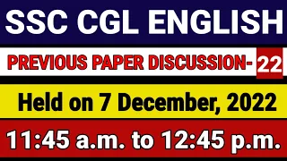 SSC-CGL-ENGLISH // Previous Paper Discussion- 22 // Held on 7 Dec, 2022 // Shift- 2