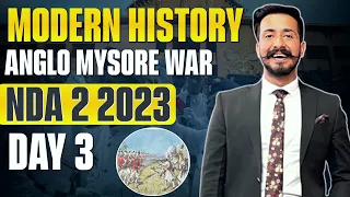 ANGLO MYSORE WAR | MODERN HISTORY DAY 3 | YODHA BATCH | KARTIKEY SIR | NDA 2 2023 HISTORY CLASSES