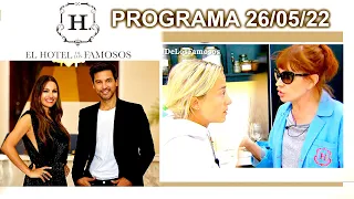 HOTEL DE LOS FAMOSOS - Programa 26/05/22 - PROGRAMA COMPLETO