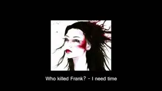 Who killed Frank? - I Need Time