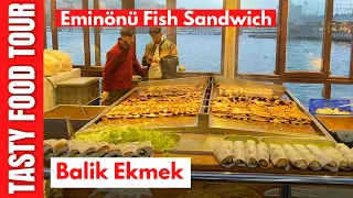 Fish Sandwich eminonu |Turkish Street Food Tour In Istanbul 2023  4k Ultra HD |Balık Ekmek Eminönü