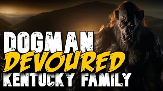 Kentucky Dogman's Shocking Assault on Entire Family!